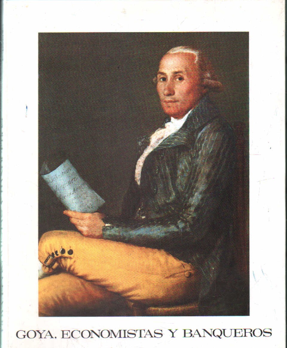 GOYA, ECONOMISTAS Y BANQUEROS