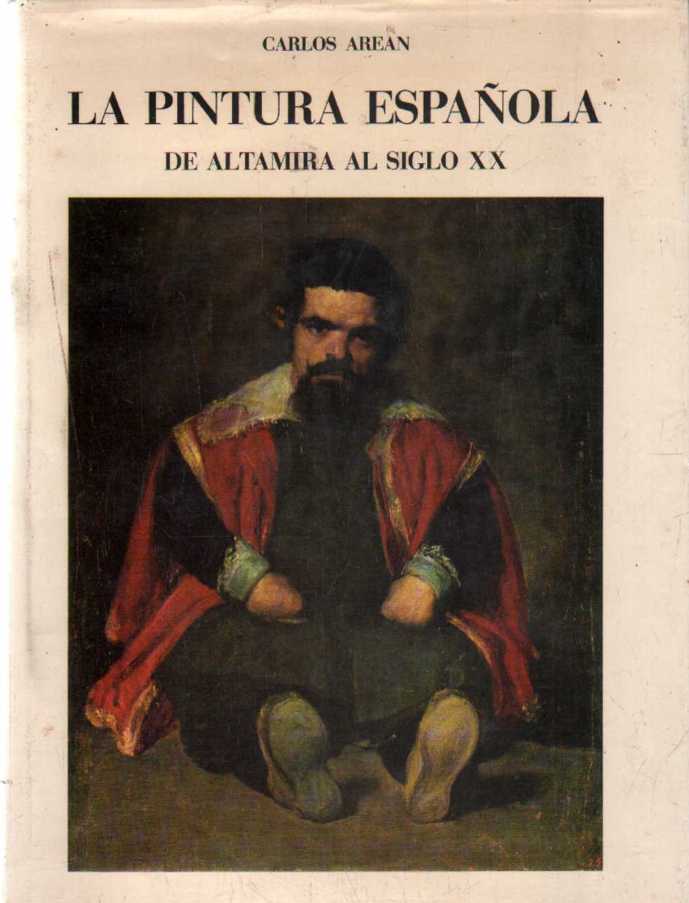 LA PINTURA ESPAÑOLA DE ALTAMIRA AL SIGLO XX
