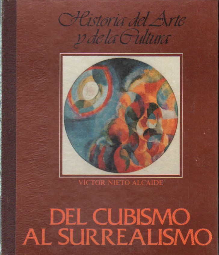 HISTORIA DEL ARTE Y DE LA CULTURA: DEL CUBISMO AL SURREALISMO