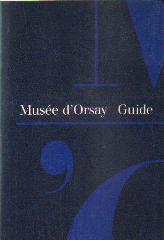 MUSÉE D'ORSAY. GUIDE