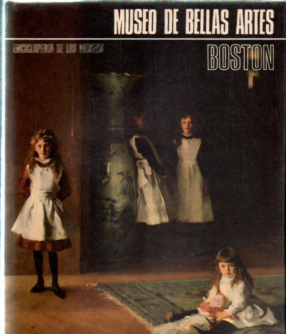 ENCICLOPEDIA DE LOS MUSEOS: MUSEO DE BELLAS ARTES, BOSTON