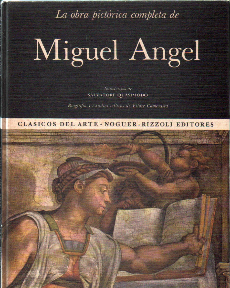 CLASICOS DEL ARTE: LA OBRA PICTORICA COMPLETA DE MIGUEL ANGEL