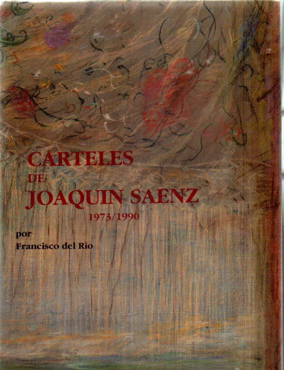 CARTELES DE JOAQUIN SAENZ 1973-1990