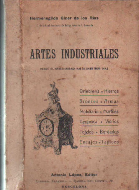 ARTES INDUSTRIALES DESDE EL CRISTIANISMO HASTA NUESTROS DIAS
