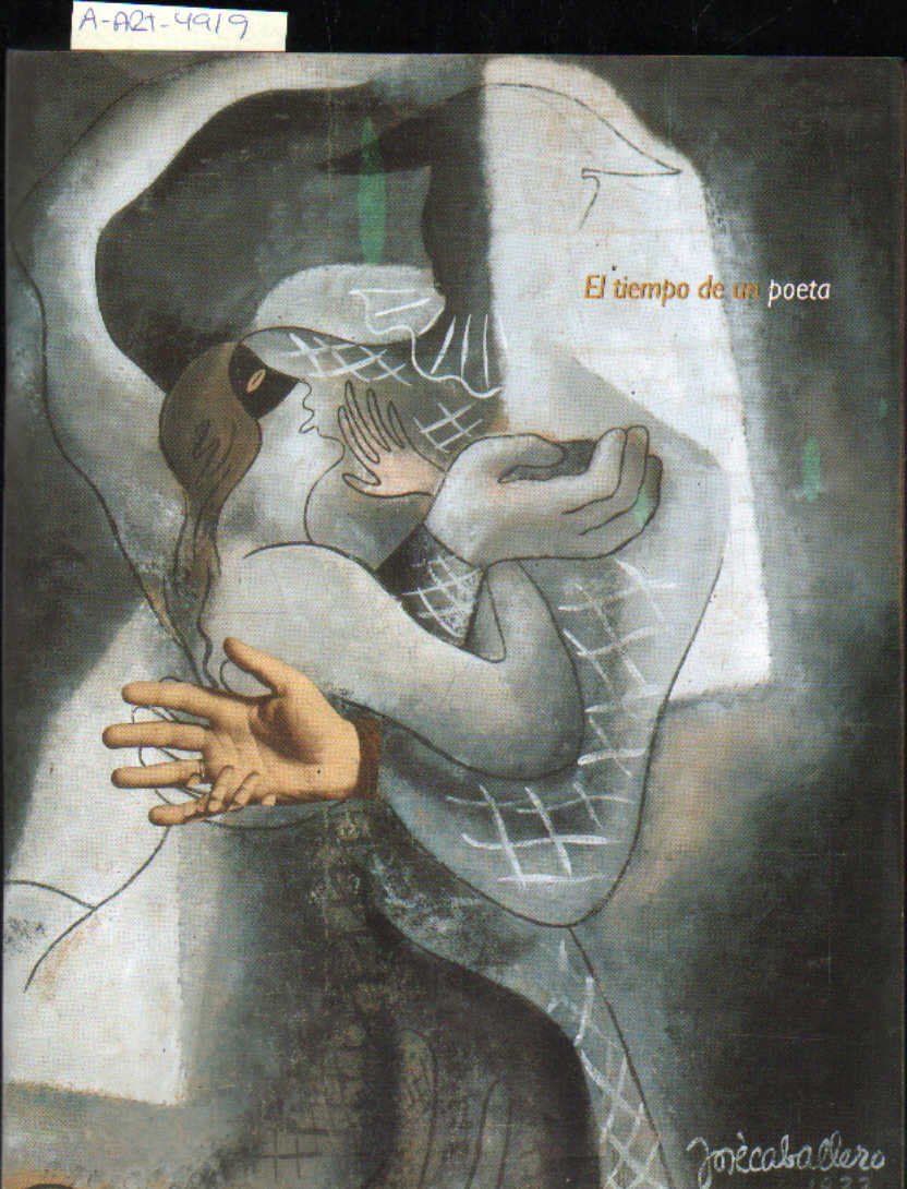 JOSÉ CABALLERO, EL TIEMPO DE UN POETA