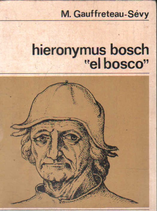 HIERONYMUS BOSH "EL BOSCO"