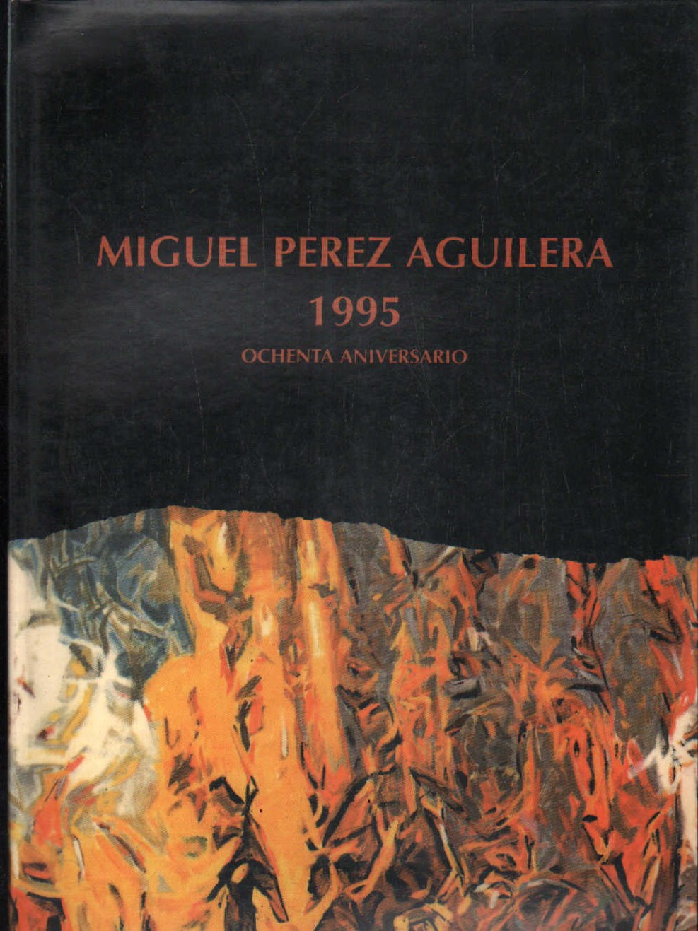MIGUEL PEREZ AGUILERA 1995. OCHENTA ANIVERSARIO