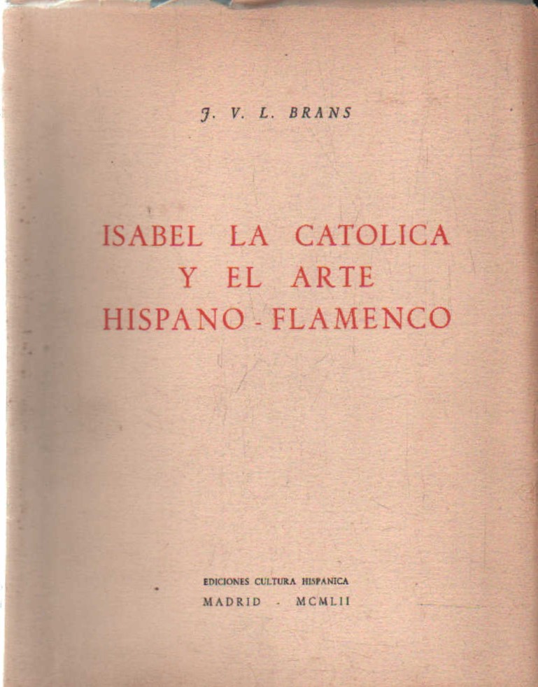 ISABEL LA CATOLICA Y EL ARTE HISPANO-FLAMENCO
