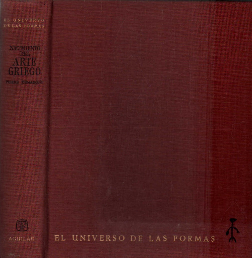 EL UNIVERSO DE LAS FORMAS: NACIMIENTO DEL ARTE GRIEGO