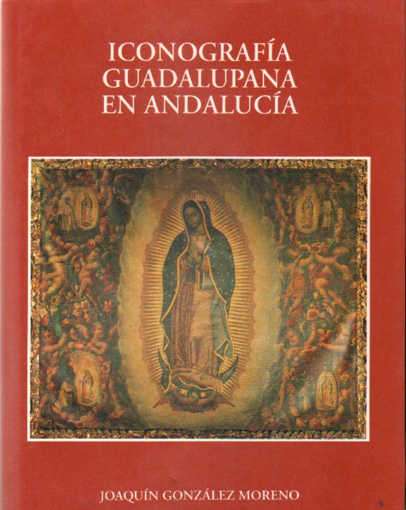 ICONOGRAFÍA GUADALUPANA EN ANDALUCÍA