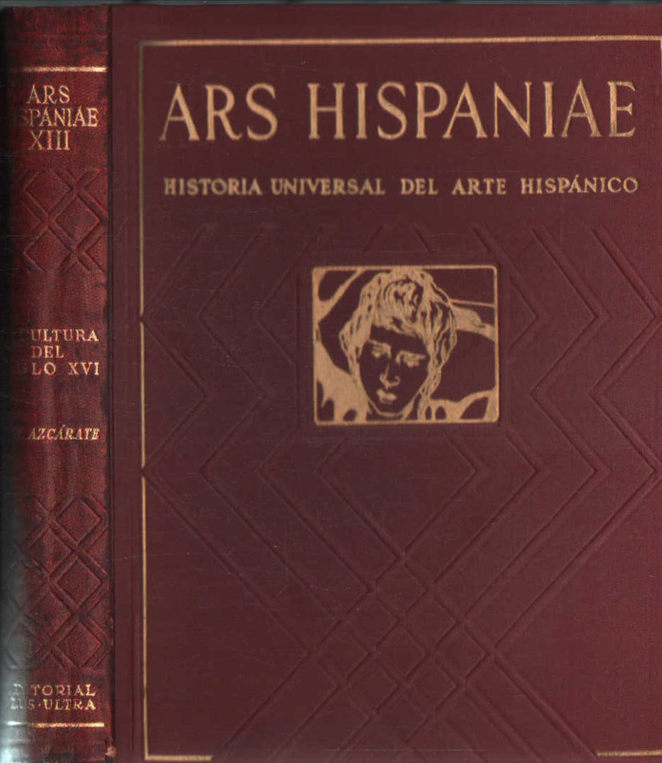 ARS HISPANIAE, HISTORIA UNIVERSAL DEL ARTE HISPÁNICO. TOMO XIII