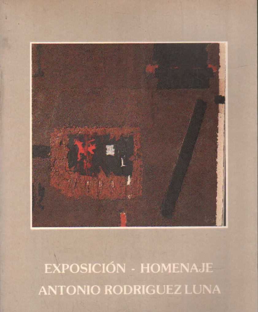 EXPOSICIÓN - HOMENAJE ANTONIO RODRIGUEZ LUNA