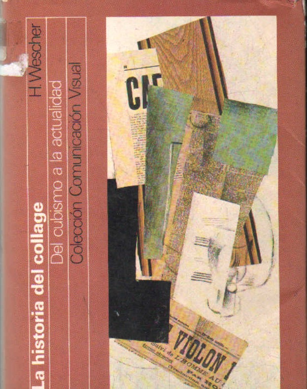 LA HISTORIA DEL COLLAGE. DEL CUBISMO A LA ACTUALIDAD