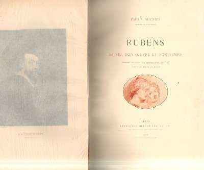 RUBENS SA VIE, SON OEUVRE ET SON TEMPS