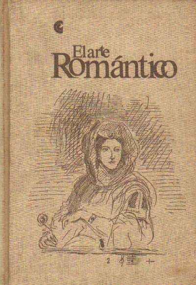 BIBLIOTECA FUNDAMENTAL DE ARTE: EL ARTE ROMÁNTICO