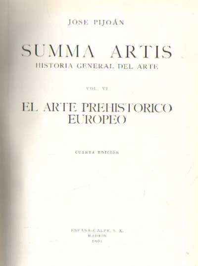 SUMMA ARTIS HISTORIA GENERAL DEL ARTE VOL VI EL ARTE PREHISTORICO EUROPEO