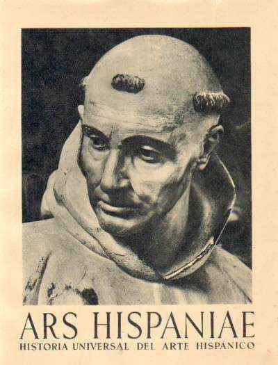 ARS HISPANIAE. HISTORIA UNIVERSAL DEL ARTE HISPANICO. TOMO XVI: ESCULTURA DEL SIGLO XVII