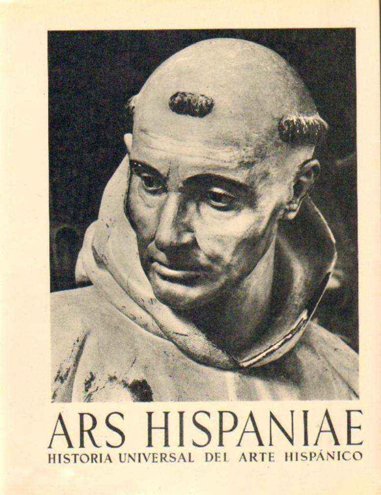 ARS HISPANIAE. HISTORIA UNIVERSAL DEL ARTE HISPANICO. TOMO XVI: ESCULTURA DEL SIGLO XVII