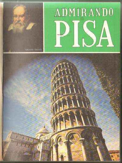 ADMIRANDO PISA - ADMIRANDO FLORENCIA