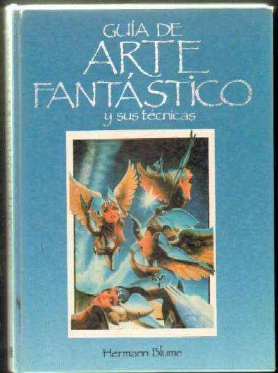 GUIA DE ARTE FANTASTICO Y SUS TECNICAS