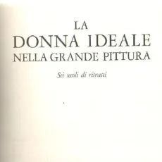 LA DONNA IDEALE NELLA GRANDE PITTURA. SEI SECOLI DI RITRATTI