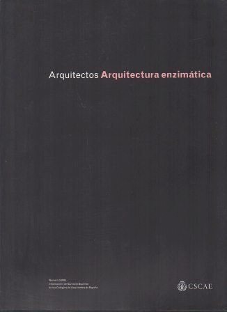 REVISTA ARQUITECTOS ARQUITECTURA ENZIMATICA - Nº 3/2006
