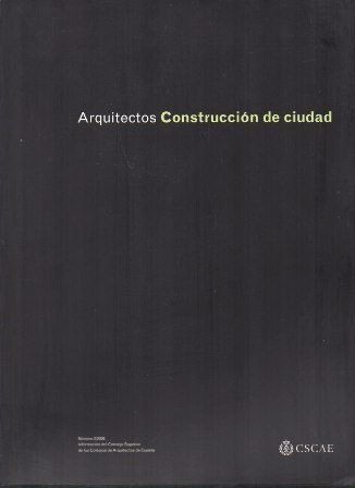 REVISTA ARQUITECTOS COSTRUCCION DE CIUDAD - Nº 2/2006