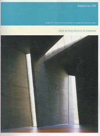 REVISTA ARQUITECTOS 169 Nº 04/3 GUIA DE ARQUITECTURA DE CANARIAS