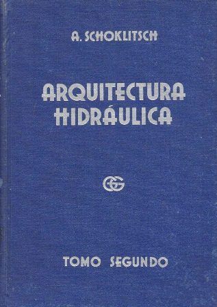 ARQUITECTURA HIDRAULICA - TOMO SEGUNDO