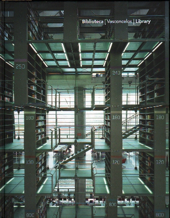 BIBLIOTECA / VASCONCELOS / LIBRARY