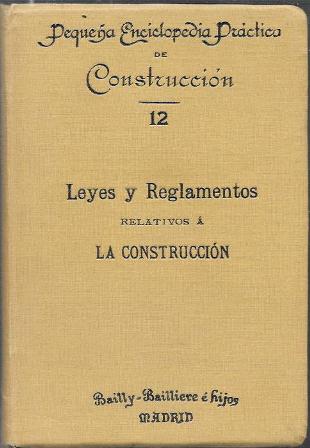 Nº 12 LEYES Y REGLAMENTOS RELATIVOS A LA CONSTRUCCION