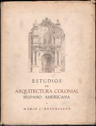 ESTUDIOS DE ARQUITECTURA COLONIAL HISPANO AMERICANA