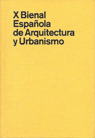 X BIENAL ESPAÑOLA DE ARQUITECTURA Y URBANISMO