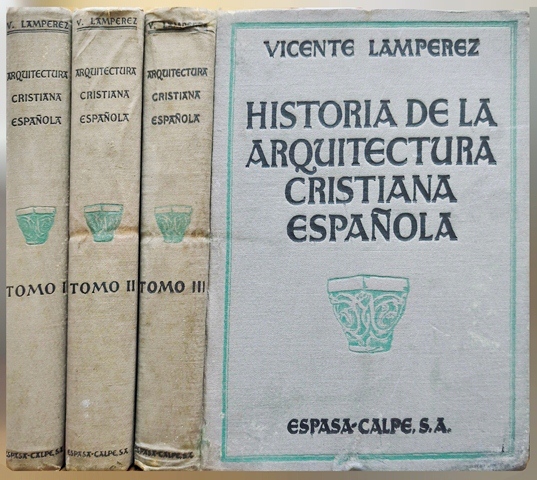 HISTORIA DE LA ARQUITECTURA CRISTIANA ESPAÑOLA - 3 TOMOS