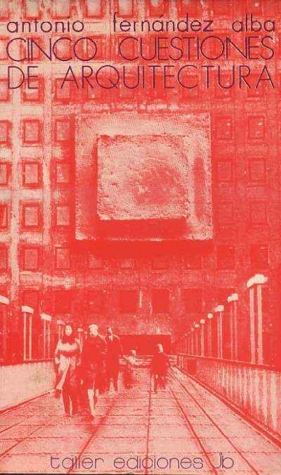 CINCO CUESTIONES DE ARQUITECTURA