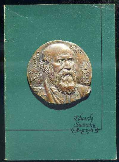 EDUARDO SAAVEDRA. INGENIERO Y HUMANISTA 1829-1912