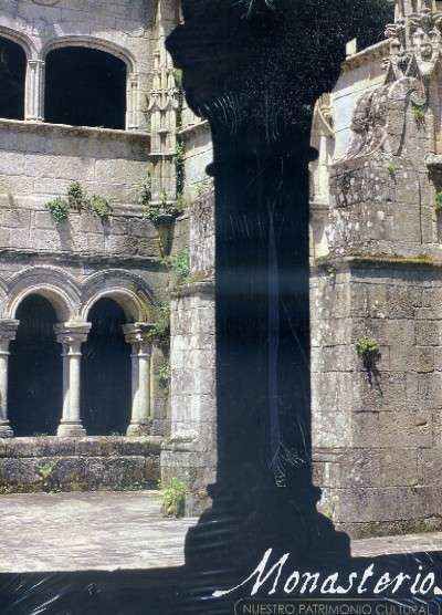 MONASTERIOS. NUESTRO PATRIMONIO CULTURAL