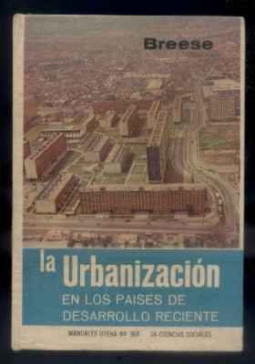 LA URBANIZACION EN LOS PAISES DE DESARROLLO RECIENTE.