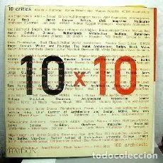 10 X 10. 10 CRITICS. 100 ARCHITECTS.