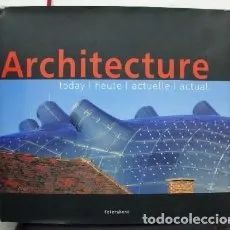 ARCHITECTURE. TODAY. HEUTE. ACTUELLE. ACTUAL.