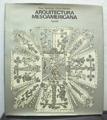 ARQUITECTURA MESOAMERICANA. (HISTORIA UNIVERSAL DE LA ARQUITECTURA).