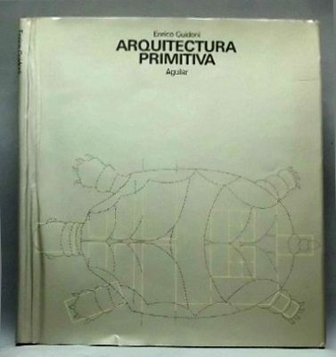 ARQUITECTURA PRIMITIVA. (HISTORIA UNIVERSAL DE LA ARQUITECTURA).