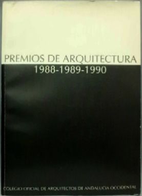PREMIOS DE ARQUITECTURA 1988 - 1989 - 1990.