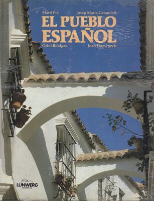 EL PUEBLO ESPAÑOL.  MARTÍ PIÉ, JOSEP MARIA CARANDELL, ORIOL BOHIGAS Y JOAN DOMÈNECH.