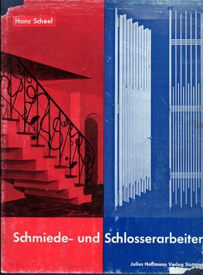 SCHMIEDE - UND SCHLOSSERARBEITEN.