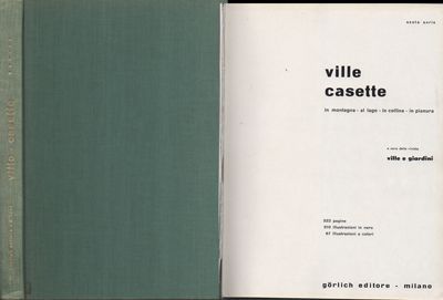 VILLE CASETTE.  IN MONTAGNA - AL LAGO - IN COLLINA - IN PIANURA.