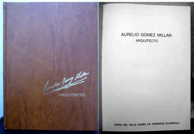 AURELIO GOMEZ MILLAN - ARQUITECTO.