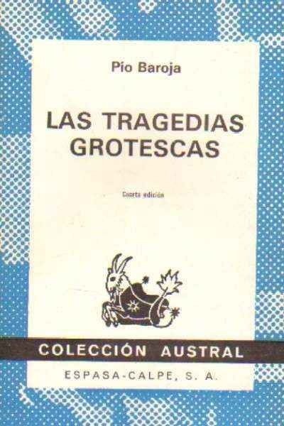 LAS TRAGEDIAS GROTESCAS