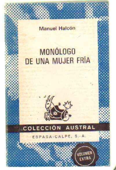 MONOLOGO DE UNA MUJER FRIA