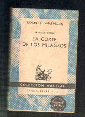 EL RUEDO IBERICO. LA CORTE DE LOS MILAGROS.
